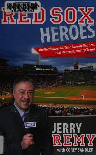 Jerry Remy's Red Sox heroes