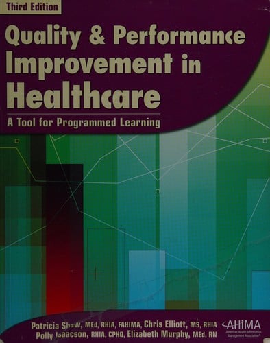 Quality and performance improvement in healthcare