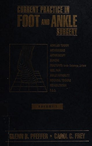 Current practice in foot and ankle surgery