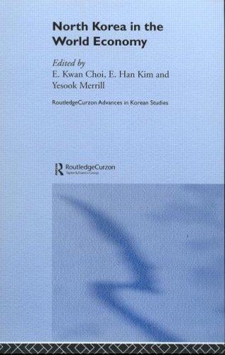 NORTH KOREA IN THE WORLD ECONOMY; ED. BY E. KWAN CHOI