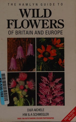 The Hamlyn guide to wild flowers of Britain and Europe