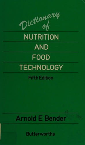 Dictionary of nutrition and food technology