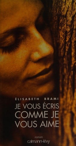 Je vous écris comme je vous aime