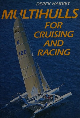Multihulls for cruising and racing