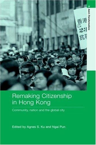 Remaking citizenship in Hong Kong