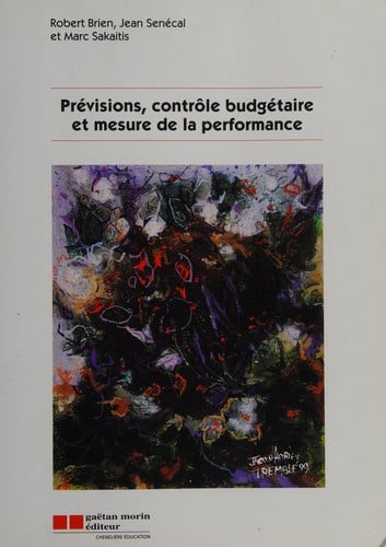 Prévisions, contrôle budgétaire et mesure de la performance