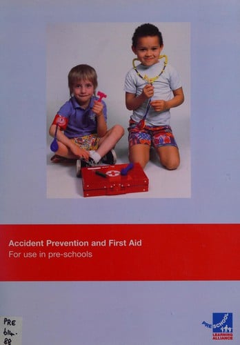 Accident prevention and first aid for use in pre-schools