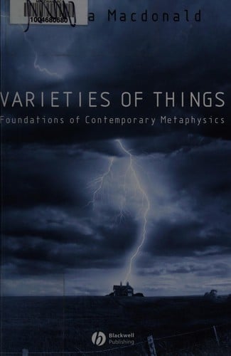 VARIETIES OF THINGS: FOUNDATIONS OF CONTEMPORARY METAPHYSICS