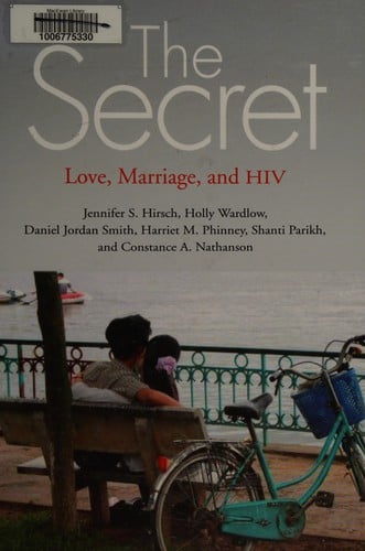 The secret: love, marriage, and hiv