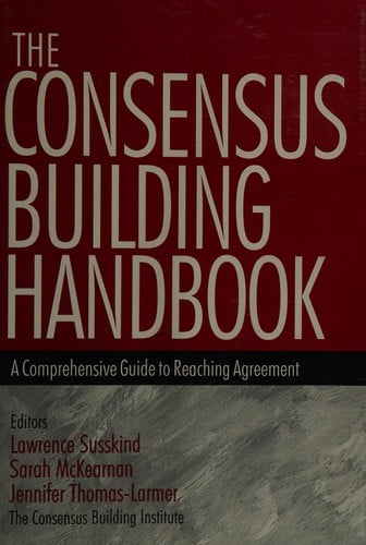 The consensus building handbook