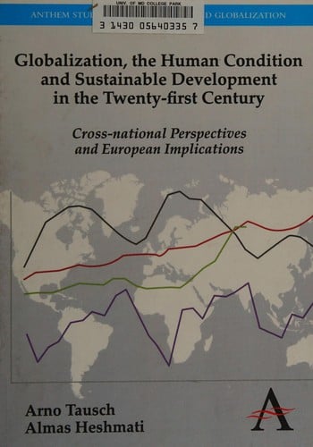 Globalization, the human condition, and sustainable development in the 21st century