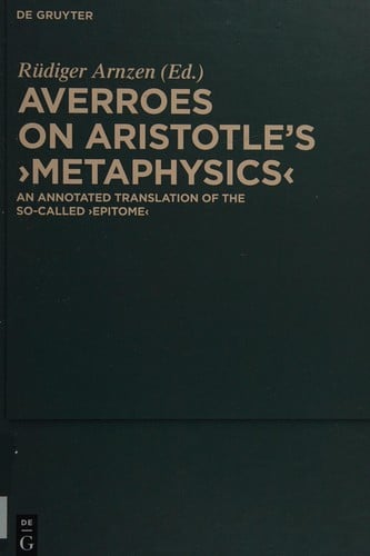 On Aristotle's Metaphysics ; an annotated translation of the so-called Epitome