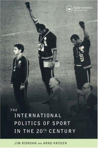 The international politics of sport in the 20th century