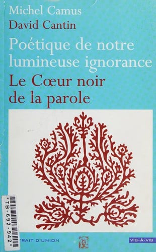 Poétique de notre lumineuse ignorance