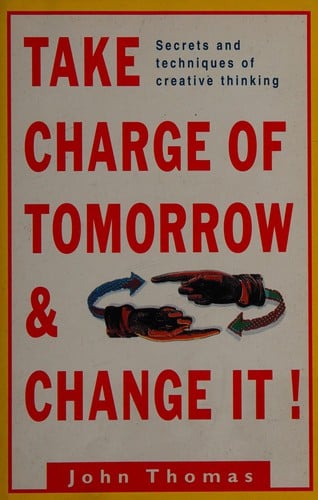 Take charge of tomorrow and change it!
