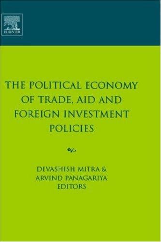 The political economy of trade, aid and foreign investment policies