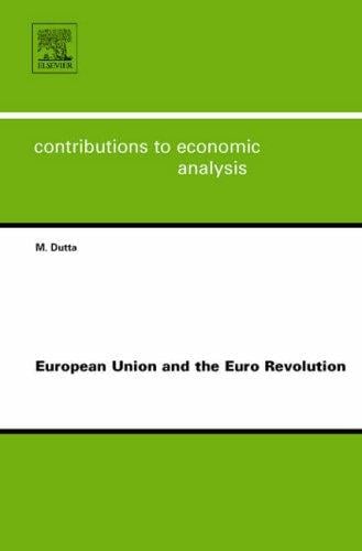 European Union and the Euro Revolution, Volume 283 (Contributions to Economic Analysis) (Contributions to Economic Analysis)