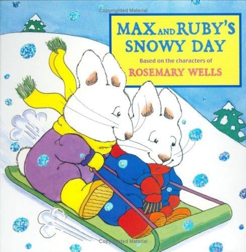 Max and ruby's snowy day