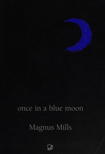 ONCE IN A BLUE MOON