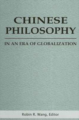 Chinese philosophy in an era of globalization