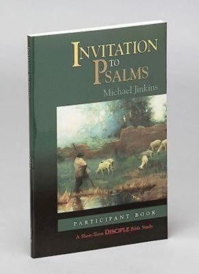 Invitation to Psalms (Short-Term Disciple Bible Studies)