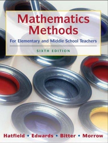 Mathematics methods for elementary and middle school teachers