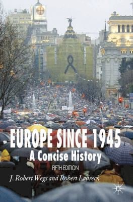 EUROPE SINCE 1945: A CONCISE HISTORY