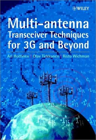 Multi-antenna transceiver techniques for 3G and beyond