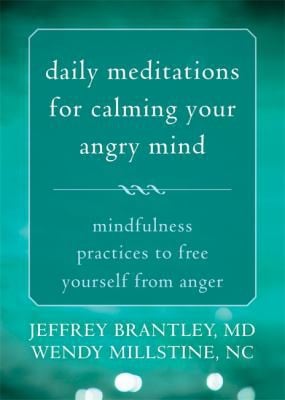 Daily meditations for calming your angry mind
