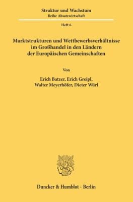 Marktstrukturen und Wettbewerbsverhältnisse im Grosshandel in den Ländern der Europäischen Gemeinschaften