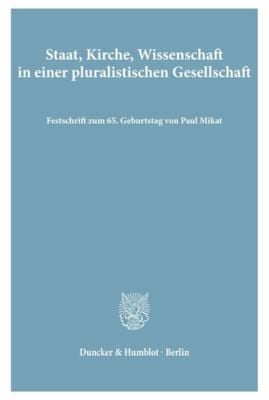 Staat, Kirche, Wissenschaft in einer pluralistischen Gesellschaft