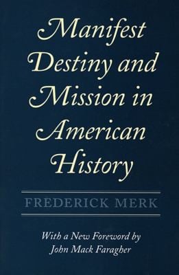Manifest destinyand mission in American history