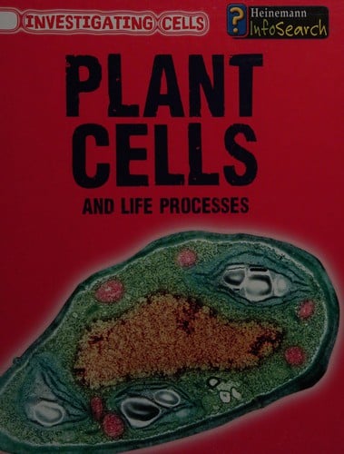 Plant cells and life processes