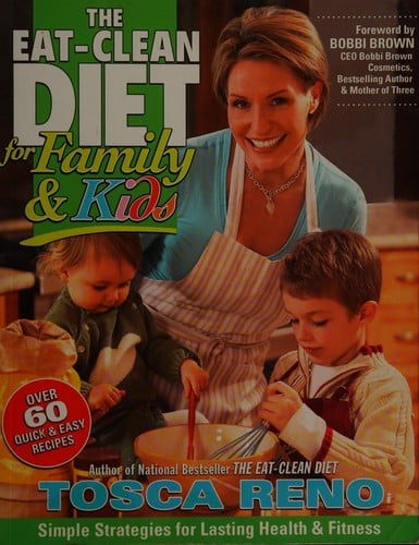 The eat-clean diet for family and kids
