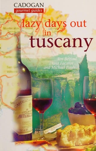 Lazy Days Out in Tuscany