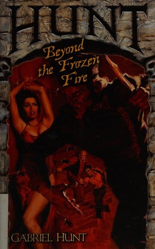 Hunt beyond the frozen fire