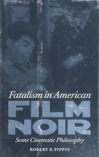 Fatalism in American film noir