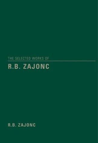 The selected works of R.B. Zajonc