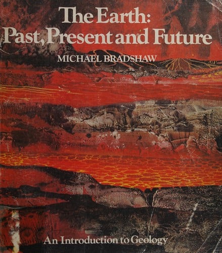 The earth, past, present and future