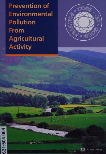 Prevention of Envrionmental Pollution from Agricultural Activity: A Code of Good Practice