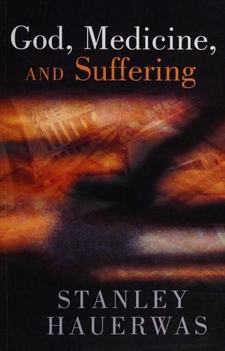 God, Medicine and Suffering