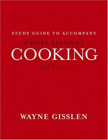 Professional Cooking, College Version, Study Guide