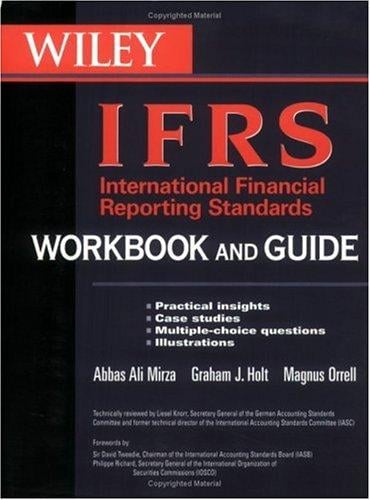 International financial reporting standards (IFRS) workbook and guide
