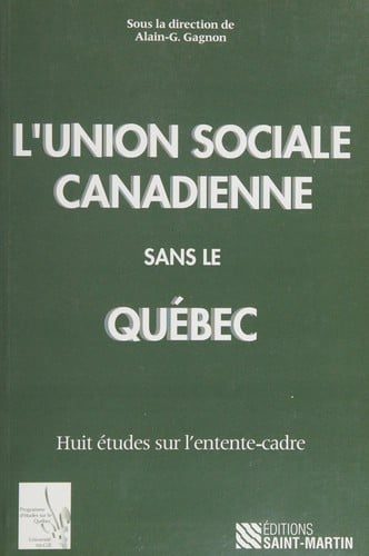 L'union sociale canadienne sans le Québec