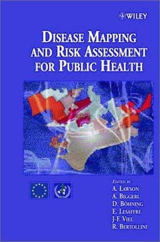Disease mapping and risk assessment for public health