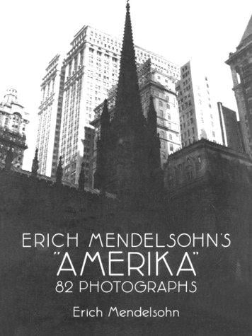 Erich Mendelsohn's "Amerika"