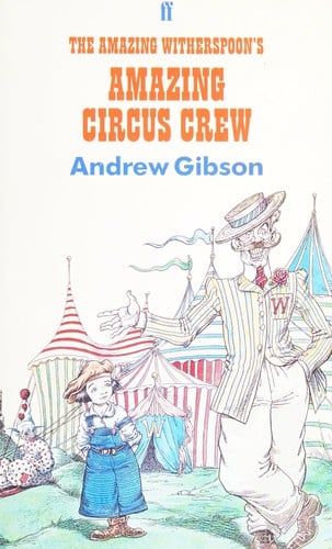 The Amazing Witherspoon's Amazing Circus Crew