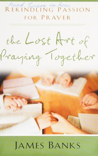 The lost art of praying together