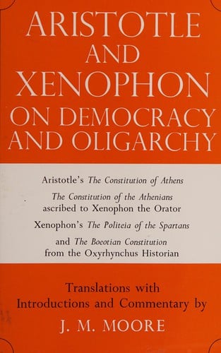 Aristotle and Xenophon on democracy and oligarchy