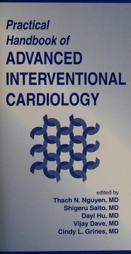 Practical handbook of advanced interventional cardiology